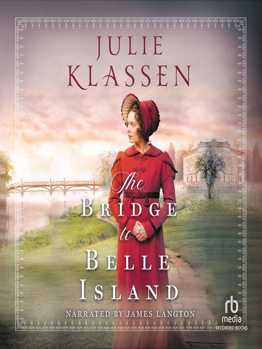 Title details for The Bridge to Belle Island by Julie Klassen - Wait list